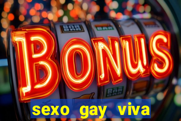 sexo gay viva local santos